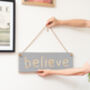 Personalised Large Wooden Sign – Grey Believe, thumbnail 2 of 2
