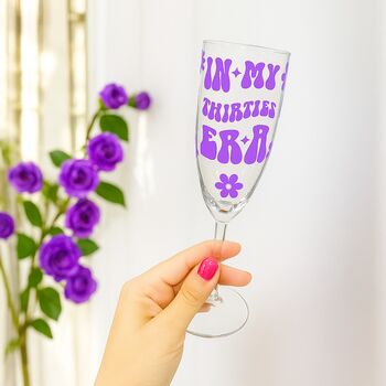 In My Thirties Era Champagne Glass 30th Birthday Gift In Various Colours, 3 of 6