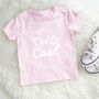 Two Cool Personalised Birthday T Shirt, thumbnail 2 of 3