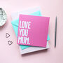 Love You Mum Mother's Day Card, thumbnail 2 of 3