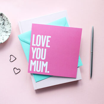 Love You Mum Mother's Day Card, 2 of 3