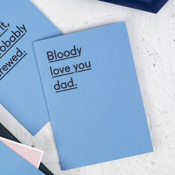 'Bloody Love You Dad' Father's Day Card For Dad, 2 of 6