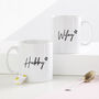 Personalised Hubby And Wifey Mug Set, thumbnail 1 of 4