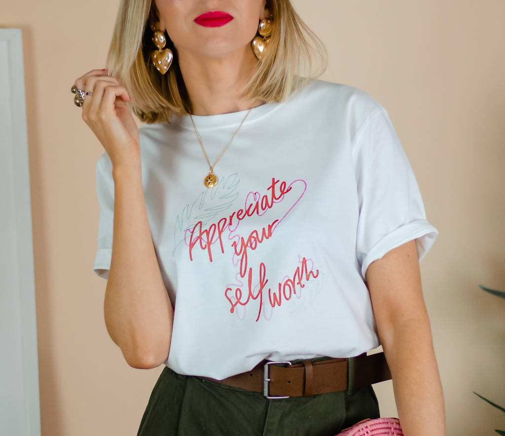 appreciate-your-self-worth-t-shirt-by-rock-on-ruby-notonthehighstreet