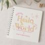 Pink Personalised 'Hello World' Bump To Birth Journal, thumbnail 1 of 6