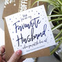 You're My Favourite Husband | Valentine's Card, thumbnail 2 of 5