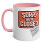 Sorry We're Closed Coffee Mug, thumbnail 1 of 7