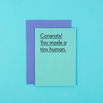 'Congrats! You Made A Tiny Human' Funny New Baby Card, 2 of 4