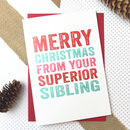 merry christmas inferior sibling greetings card by do you punctuate ...