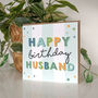 Celebration Birthday Husband Card, thumbnail 2 of 3