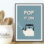 Pop It On Kitchen Print, thumbnail 3 of 3