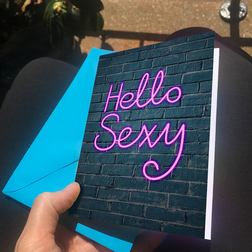 Hello Sexy Neon Card By All Things Brighton Beautiful 3719