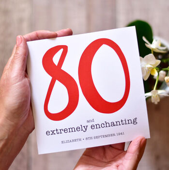 80 And Extremely Enchanting 80th Birthday Card, 3 of 5