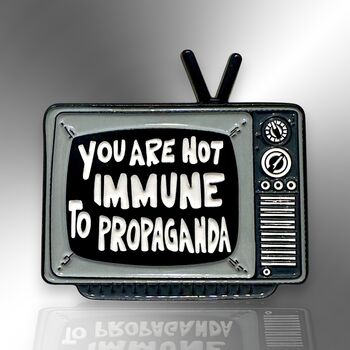 You Are Not Immune To Propaganda Retro Television Meme Enamel Lapel Pin, 3 of 8