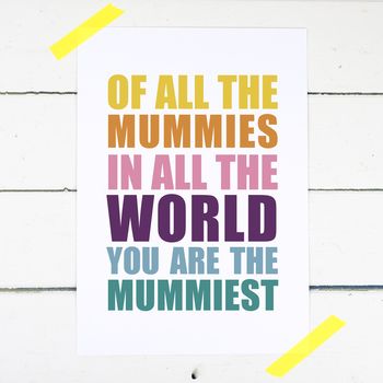 You Are The Mummiest Mothers Day Print, 2 of 4