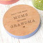 Personalised 'The Best Mums Become Grandma' Coaster, thumbnail 1 of 8