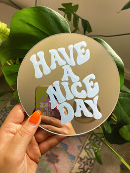 Have A Nice Day Mini Mirror, 2 of 5