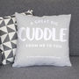 Cuddle From Me To You Personalised Cushion Gift, thumbnail 4 of 7