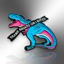 Trans Rights Or I Bites Dinosaur Enamel Pin Badge, Transgender, Non Binary, Lgbtiqia+ Awareness Gift, thumbnail 3 of 8