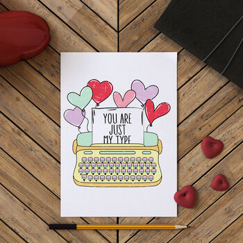 You Are Just My Type Valentine's Card, 3 of 9