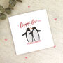 I Flippin' Love You Penguin Valentine's Card, thumbnail 1 of 2