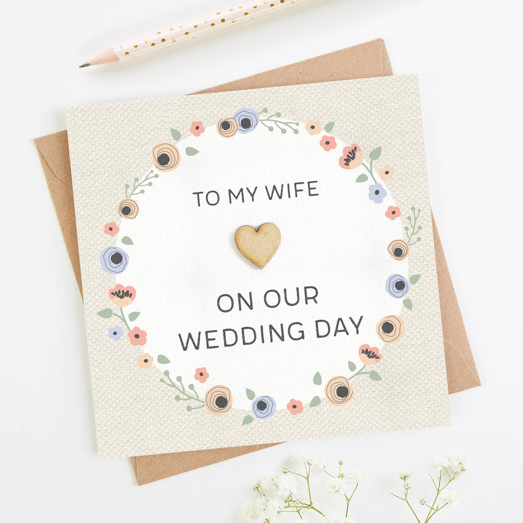 To My Wife On Our Wedding Day Card By LOOM Weddings ...