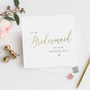 Modern Text To My Bridesmaid Card | Mock Gold Effect, thumbnail 1 of 3