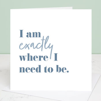 Where I Need To Be Affirmation Print With Optional Frame, 2 of 2