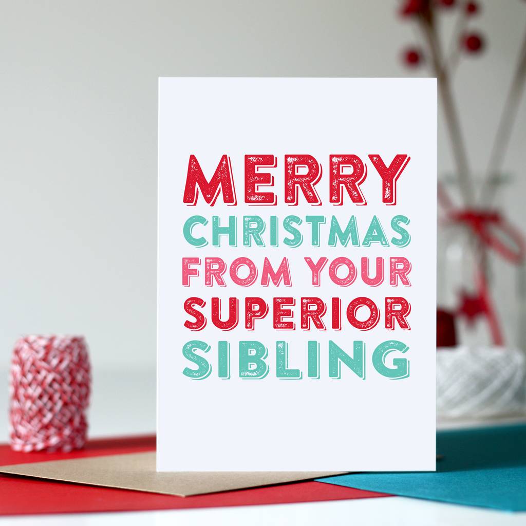 Merry Christmas From Your Superior Sibling Card By Do You Punctuate ...