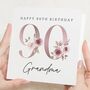 Personalised Floral 90th Birthday Card For Grandma, thumbnail 1 of 7