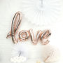 Rose Gold Script Love Balloon Party Decoration, thumbnail 1 of 4