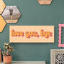 Love You, Bye Wooden Wall Art, thumbnail 2 of 6
