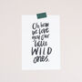 Oh How We Love Our Little Wild One Print, thumbnail 2 of 4