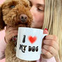 I Love My Dog Ceramic Dog Lover Mug, thumbnail 2 of 3