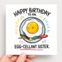Egg Cellent Sister Card, thumbnail 2 of 2
