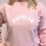 Popular Slogan Sweatshirt, thumbnail 1 of 5