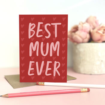 Best Mum Ever Red And Pink Hearts Mother's Day Card, 2 of 2