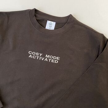Embroidered Cosy Mode Activated Slogan Sweatshirt, 6 of 7