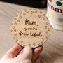 Personalised Mum Wooden Coaster – Engraved Gift For Mummy, Ideal Birthday Or Mothers Day Present, thumbnail 1 of 3
