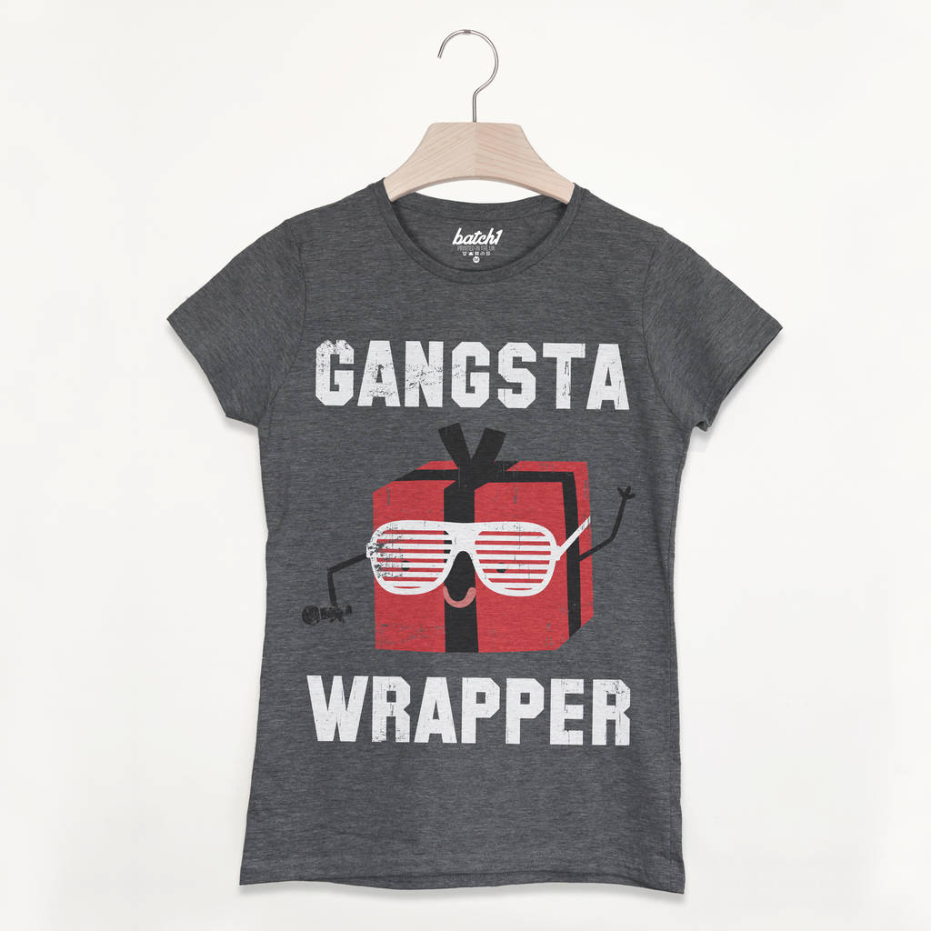 Gangsta Wrapper Women's Christmas Slogan T Shirt