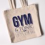 Personalised Tote Bags, Gym And Tonic Design, thumbnail 1 of 3