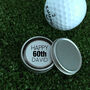 Personalised Happy 60th Birthday Golf Ball Marker, thumbnail 4 of 4