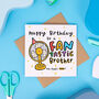 'Fantastic Brother' Birthday Card, thumbnail 2 of 2