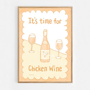 It's Time For Chicken Wine Print, 7 of 9