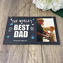 Personalised The World's Best Dad Photo Slate Hanging Plaque 25 X 15cm, thumbnail 3 of 4