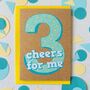Third Birthday Card | Three Cheers For Me, thumbnail 1 of 3