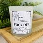 Funny Mothers Day Fuck Off Candle, thumbnail 2 of 12