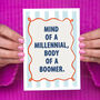 'Mind Of A Millennial Body Of A Boomer' Funny Birthday Card, thumbnail 2 of 3