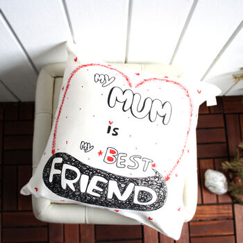 'My Mum Is My Best Friend' Cushion Cover, 3 of 4