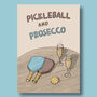 Pickleball And Prosecco Print, thumbnail 6 of 9